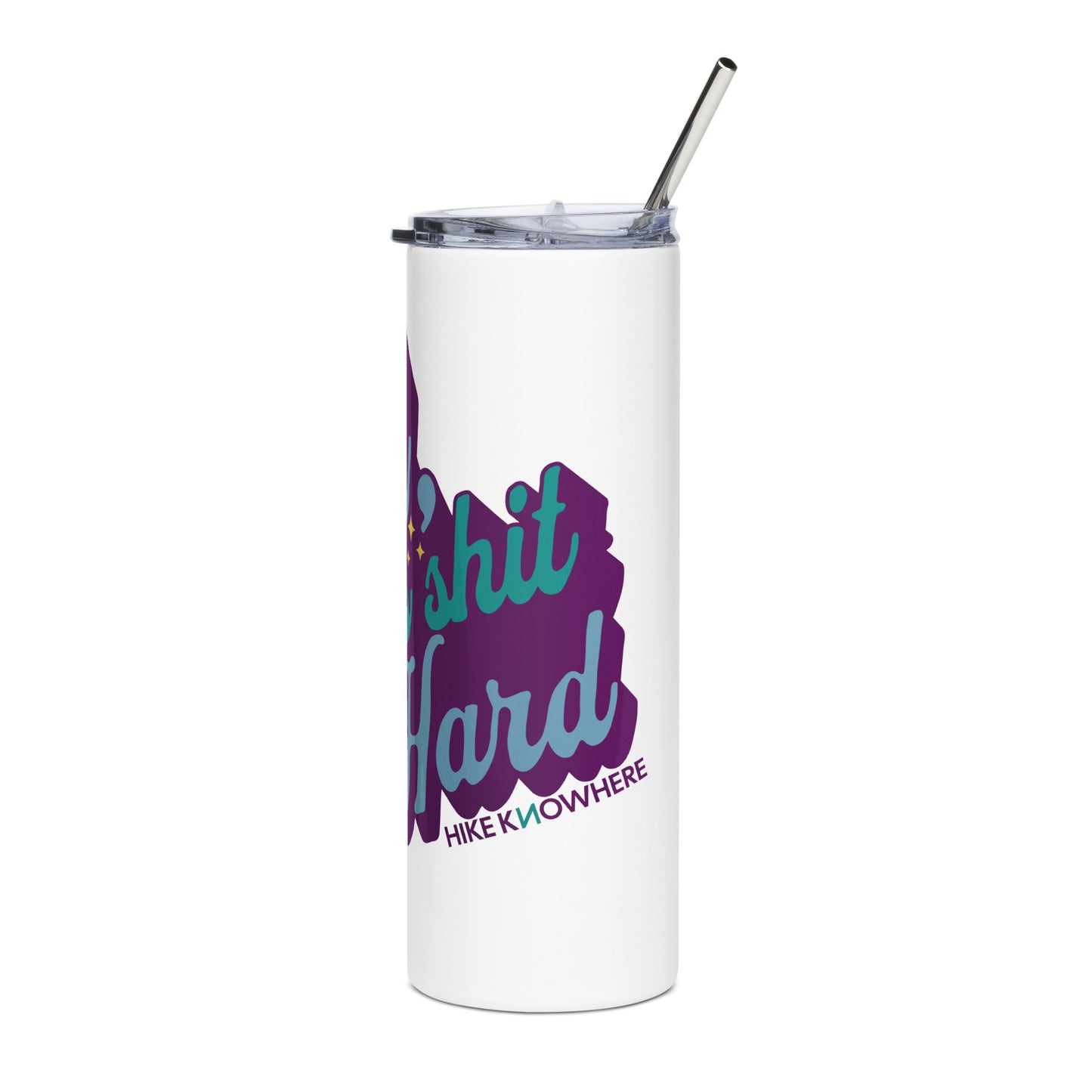 Hiking Shit Tumbler