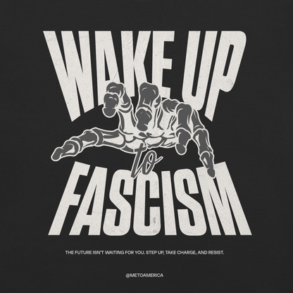 Wake Up To Fascism Tee